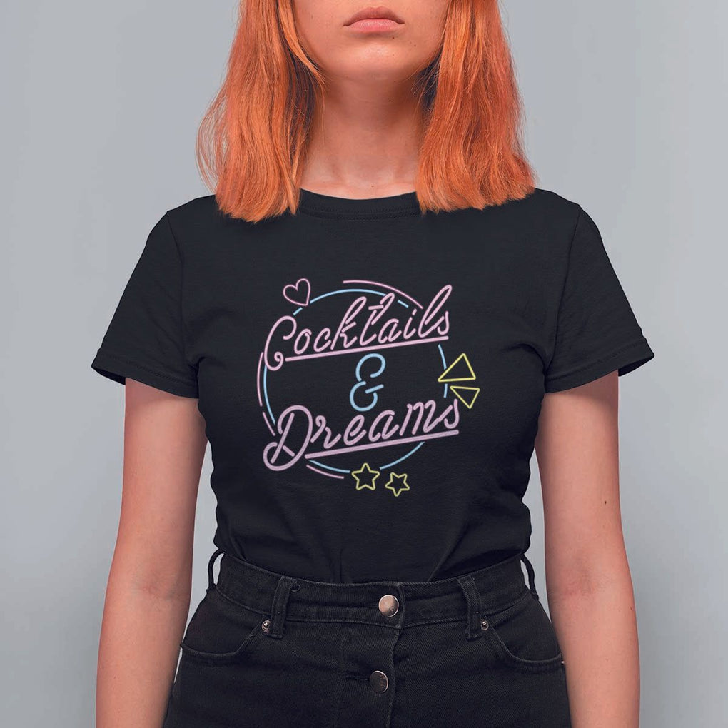 80s Vintage Style T Shirt For Women Cocktails And Dreams Neon Sign Summer Vibe TS11 Black Print Your Wear