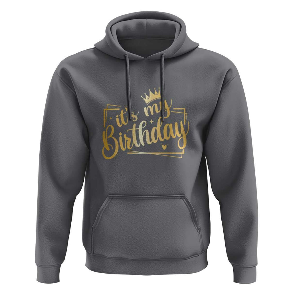 It's My Birthday Party Hoodie B-day Squad Crown TS11 Charcoal Print Your Wear