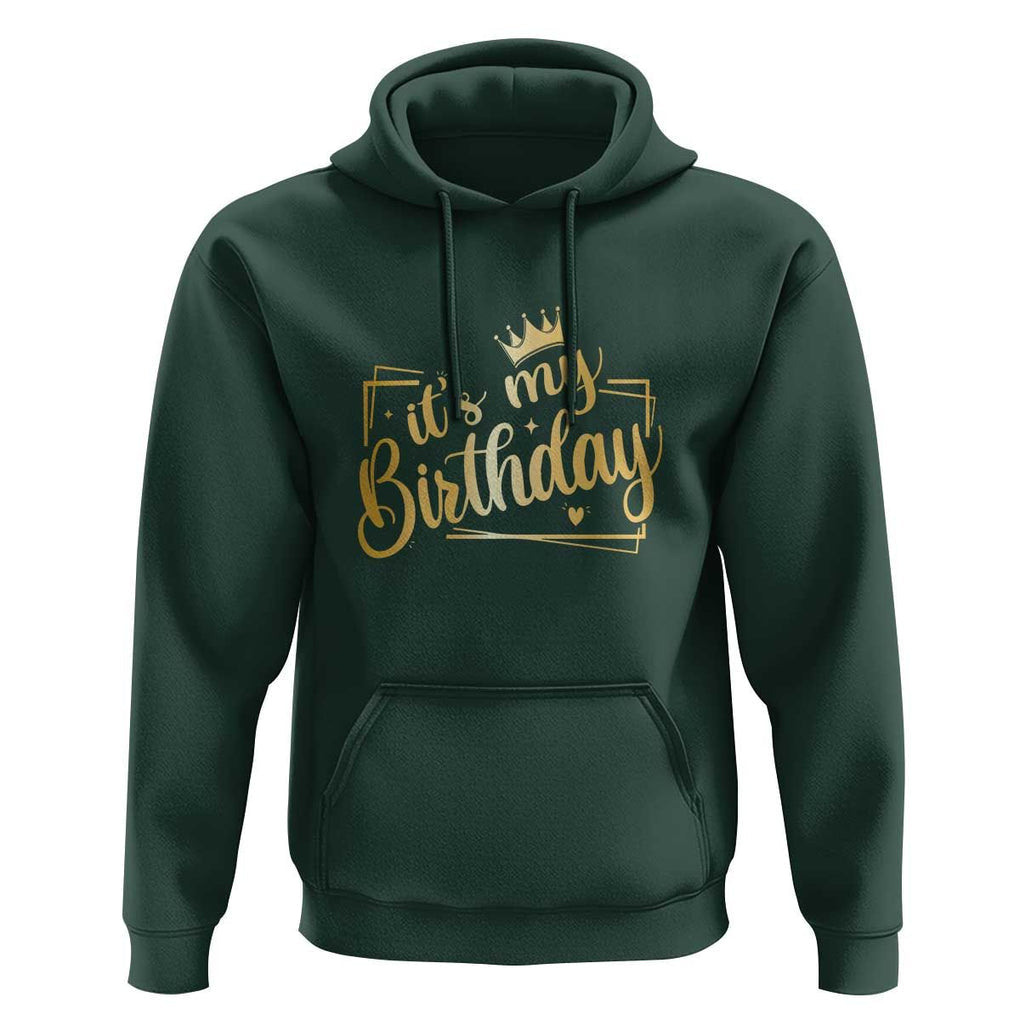 It's My Birthday Party Hoodie B-day Squad Crown TS11 Dark Forest Green Print Your Wear