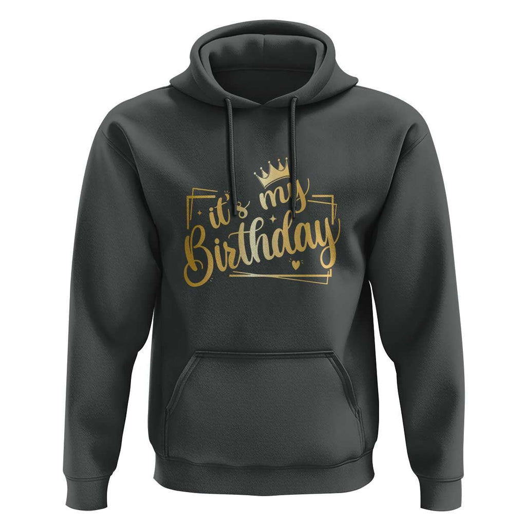 It's My Birthday Party Hoodie B-day Squad Crown TS11 Dark Heather Print Your Wear