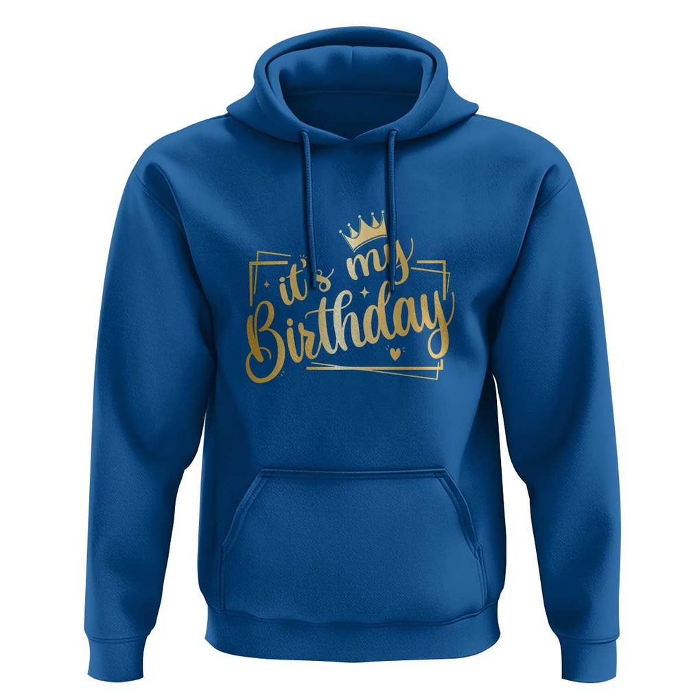 It's My Birthday Party Hoodie B-day Squad Crown TS11 Royal Blue Print Your Wear