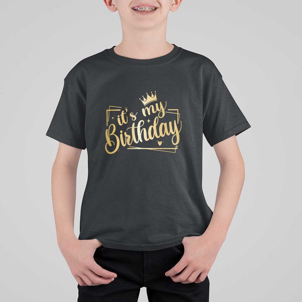 It's My Birthday Party T Shirt For Kid B-day Squad Crown TS11 Black Print Your Wear