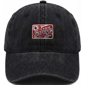 Funny I Will Be In The Garage Washed Cotton Baseball Cap Car Mechanic Metal Sign