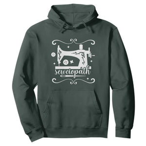 Sewing Lover Hoodie Sewciopath Quilter Sewing Machine TS11 Dark Forest Green Print Your Wear