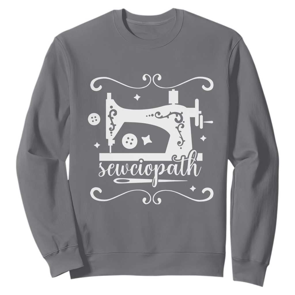 Sewing Lover Sweatshirt Sewciopath Quilter Sewing Machine TS11 Charcoal Print Your Wear