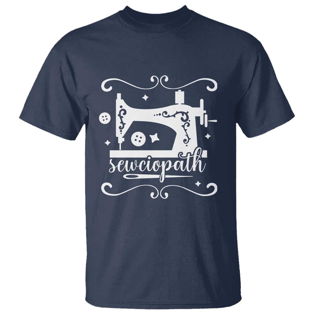 Sewing Lover T Shirt Sewciopath Quilter Sewing Machine TS11 Navy Print Your Wear