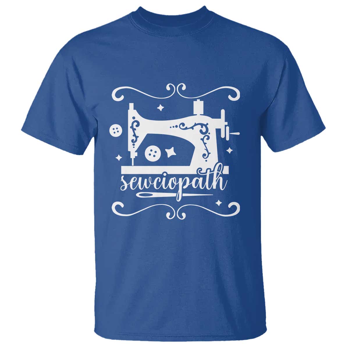 Sewing Lover T Shirt Sewciopath Quilter Sewing Machine TS11 Royal Blue Print Your Wear