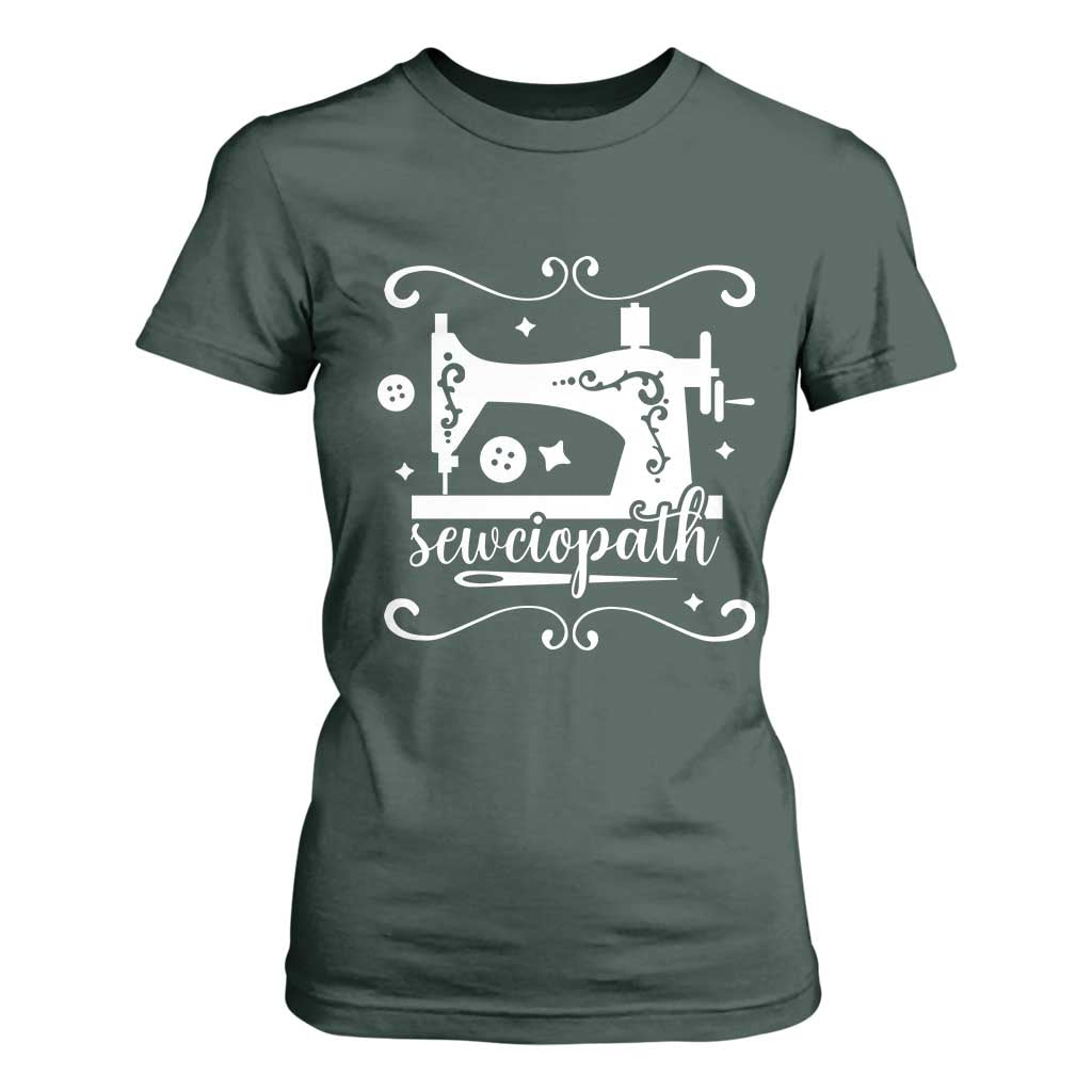Sewing Lover T Shirt For Women Sewciopath Quilter Sewing Machine TS11 Dark Forest Green Print Your Wear