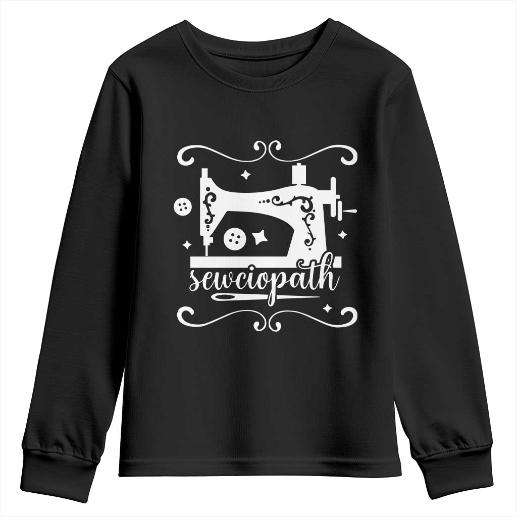 Sewing Lover Youth Sweatshirt Sewciopath Quilter Sewing Machine TS11 Black Print Your Wear