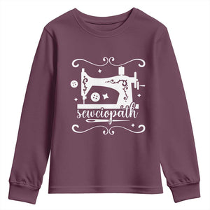 Sewing Lover Youth Sweatshirt Sewciopath Quilter Sewing Machine TS11 Maroon Print Your Wear