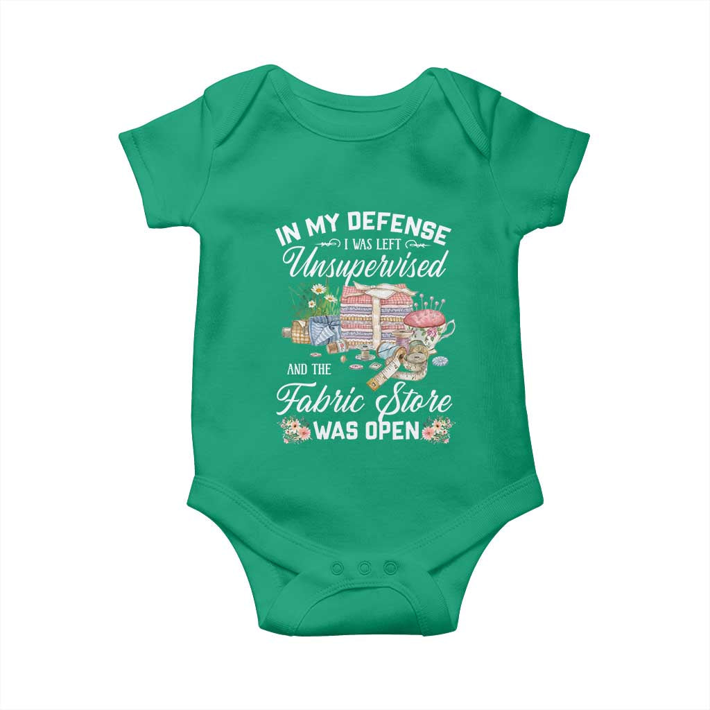 Funny Sewing Lover Baby Onesie In My Defense I Was Left Unsupervised And The Fabric Store Was Open TS11 Irish Green Print Your Wear
