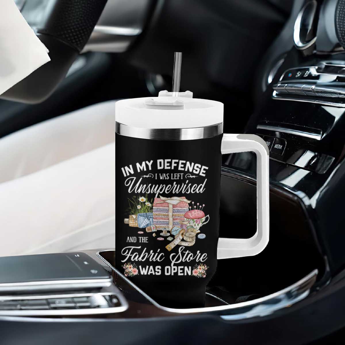 Funny Sewing Lover Tumbler With Handle In My Defense I Was Left Unsupervised And The Fabric Store Was Open TS11 Print Your Wear