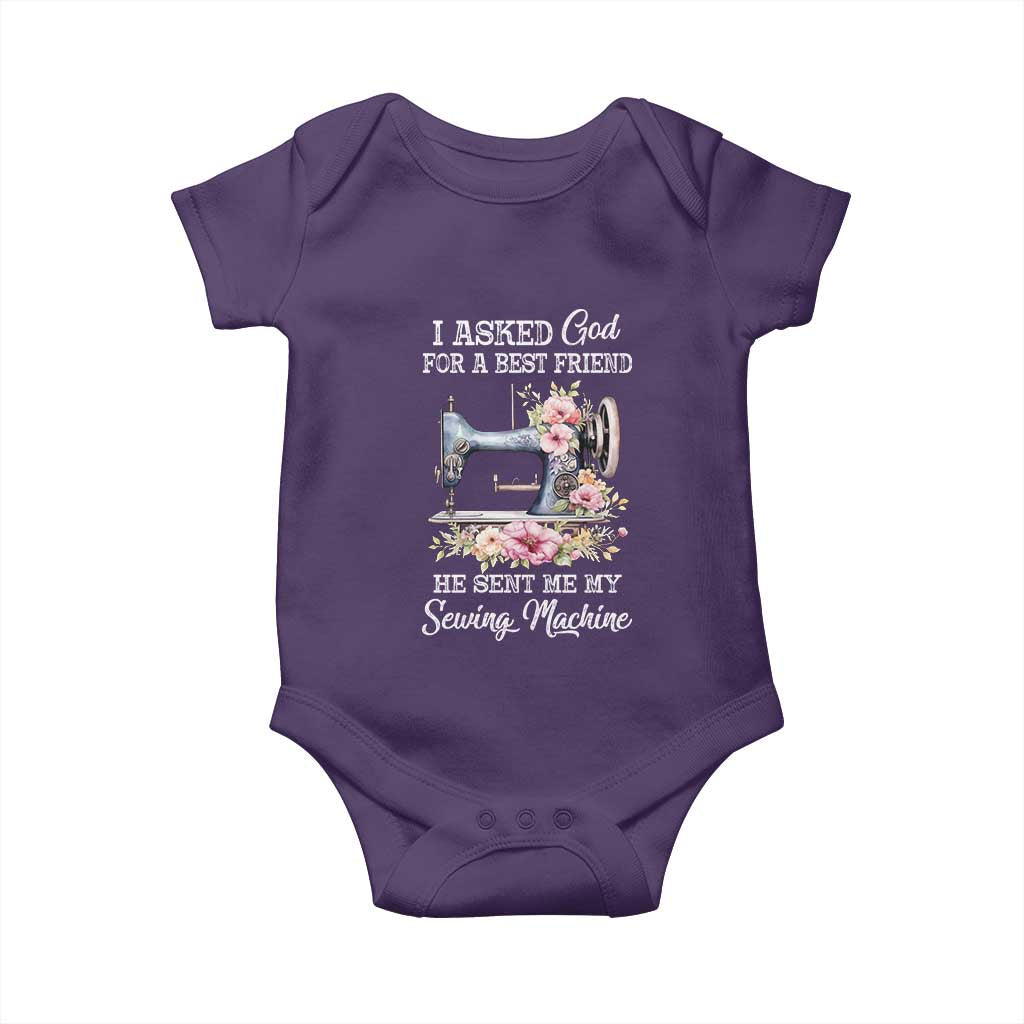 Funny Sewing Lover Baby Onesie I Asked God For A Best Friend He Sent Me My Sewing Machine TS11 Purple Print Your Wear