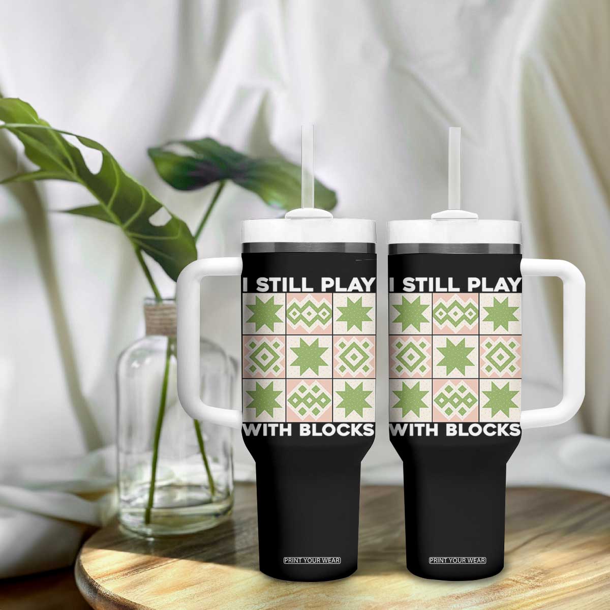 Funny Quilting Sewing Lover Tumbler With Handle I Still Play With Blocks Quilter TS11 Print Your Wear