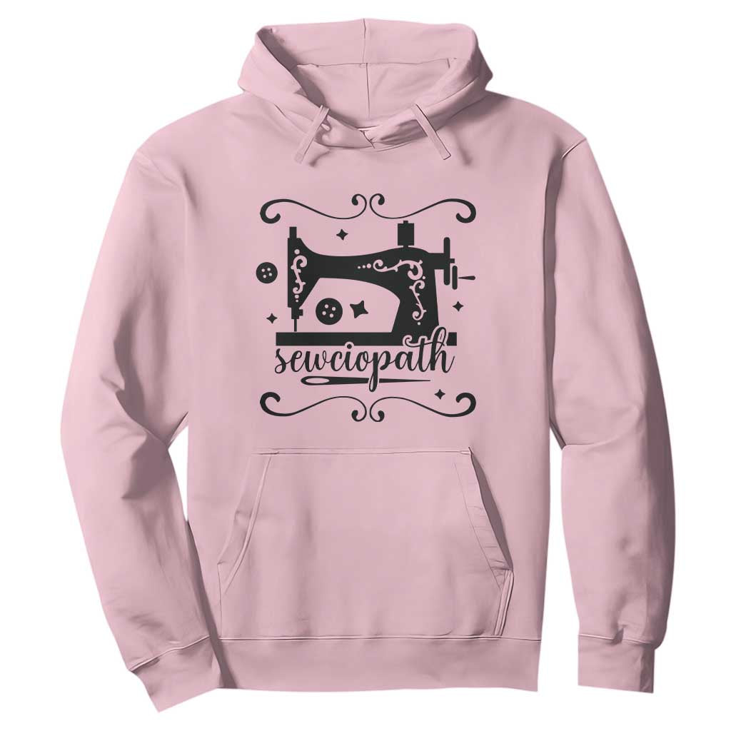 Sewing Lover Hoodie Sewciopath Quilter Seamstress TS11 Light Pink Print Your Wear