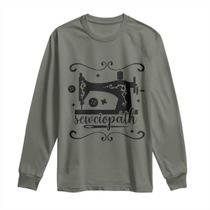 Sewing Lover Long Sleeve Shirt Sewciopath Quilter Seamstress TS11 Military Green Print Your Wear