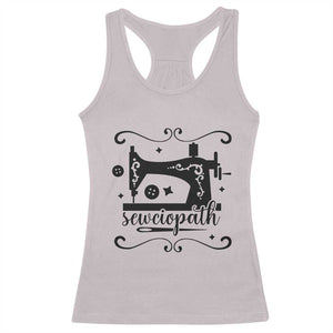 Sewing Lover Racerback Tank Top Sewciopath Quilter Seamstress TS11 Ice Gray Print Your Wear