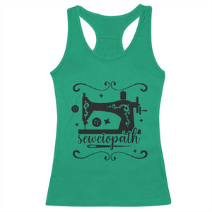 Sewing Lover Racerback Tank Top Sewciopath Quilter Seamstress TS11 Irish Green Print Your Wear