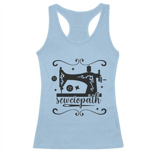 Sewing Lover Racerback Tank Top Sewciopath Quilter Seamstress TS11 Light Blue Print Your Wear