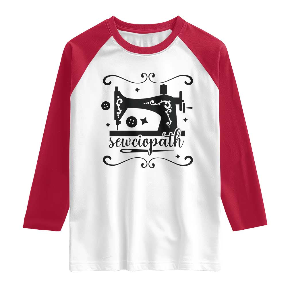 Sewing Lover Raglan Shirt Sewciopath Quilter Seamstress TS11 White Red Print Your Wear