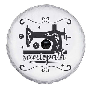 Sewing Lover Spare Tire Cover Sewciopath Quilter Seamstress TS11 Print Your Wear