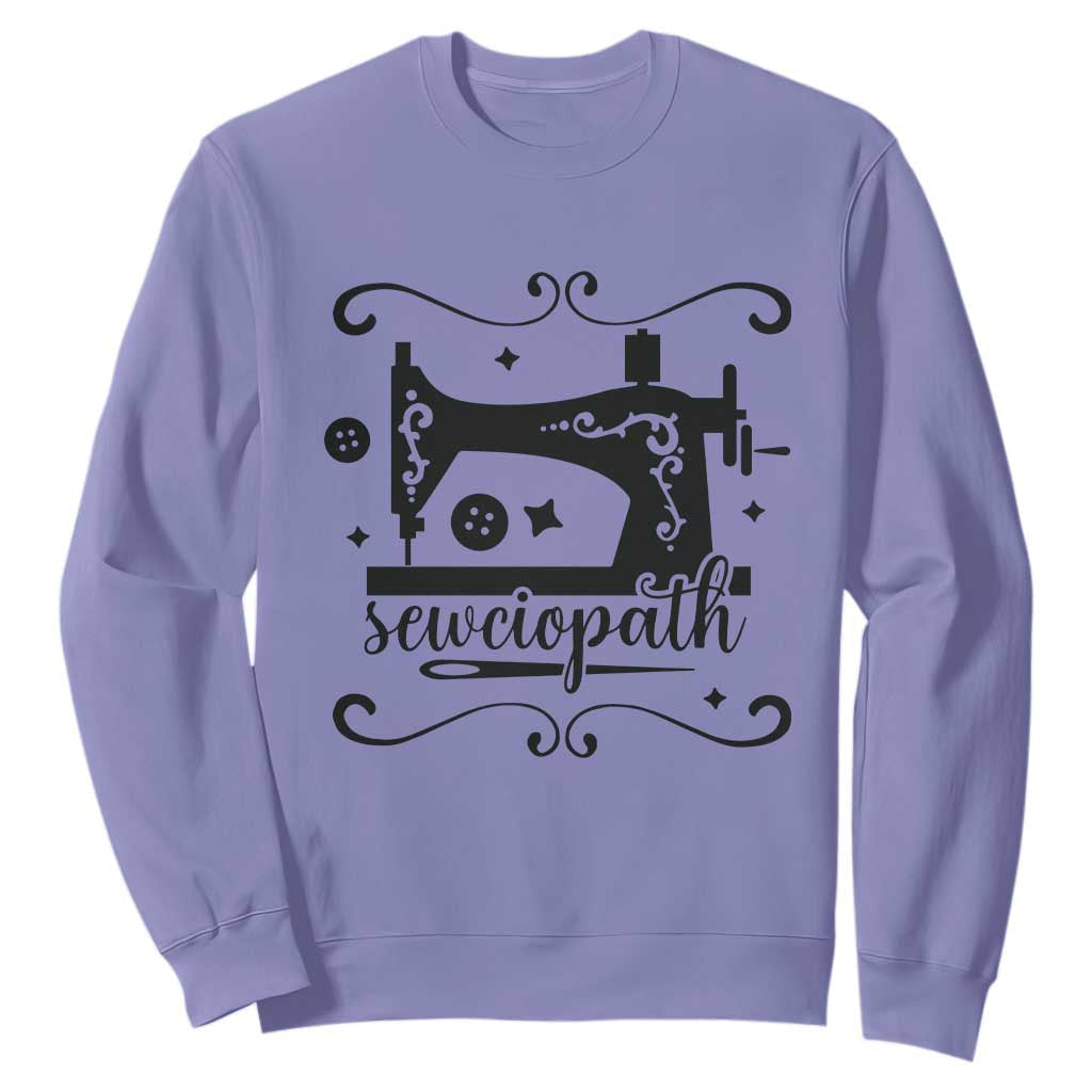 Sewing Lover Sweatshirt Sewciopath Quilter Seamstress TS11 Violet Print Your Wear