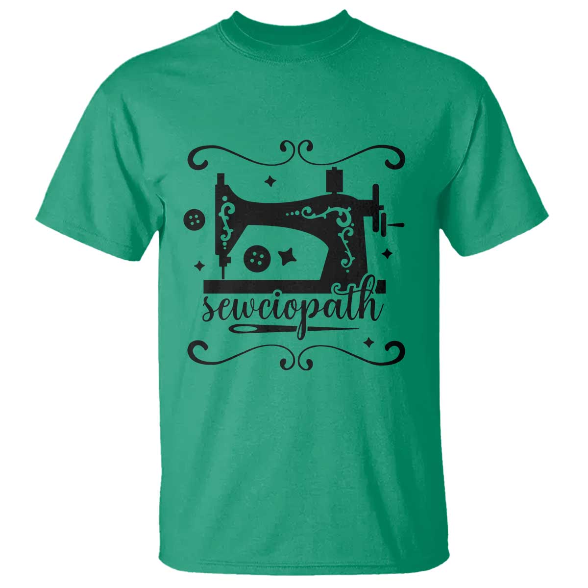 Sewing Lover T Shirt Sewciopath Quilter Seamstress TS11 Irish Green Print Your Wear