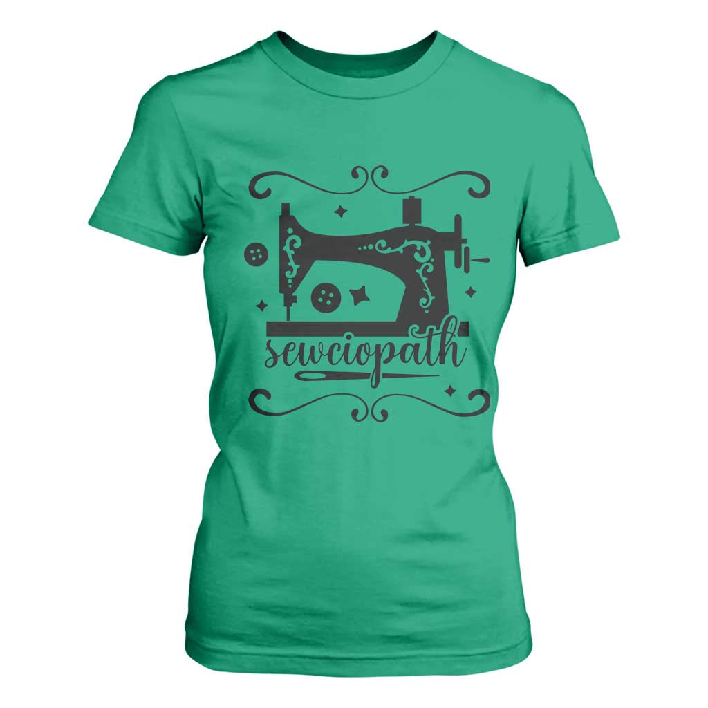 Sewing Lover T Shirt For Women Sewciopath Quilter Seamstress TS11 Irish Green Print Your Wear
