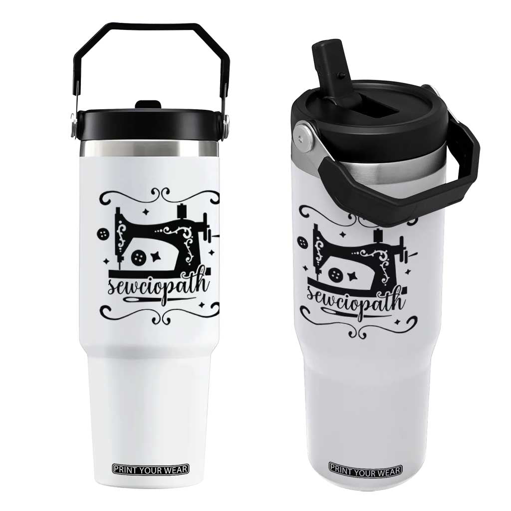 Sewing Lover Flip Straw Tumbler Sewciopath Quilter Seamstress TS11 One Size: 30 oz White Print Your Wear