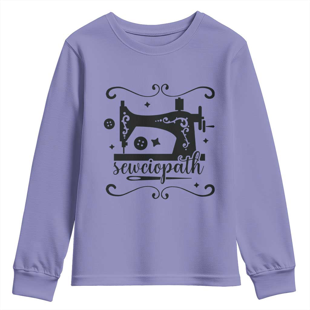 Sewing Lover Youth Sweatshirt Sewciopath Quilter Seamstress TS11 Violet Print Your Wear