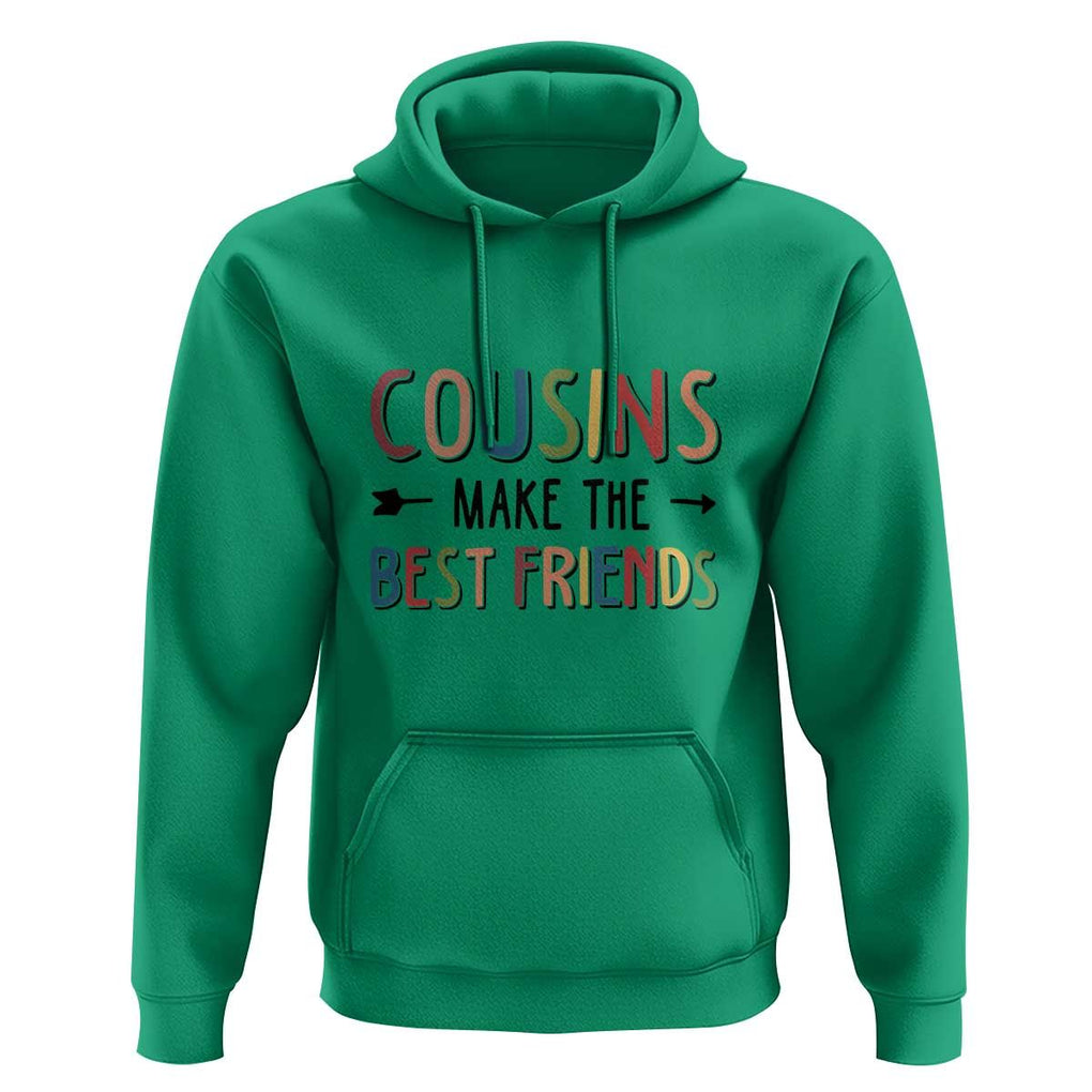 Funny Cousin Crew Hoodie Cousins Make The Best Friends Family Matching TS11 Irish Green Print Your Wear