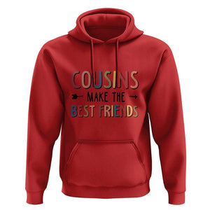 Funny Cousin Crew Hoodie Cousins Make The Best Friends Family Matching TS11 Red Print Your Wear