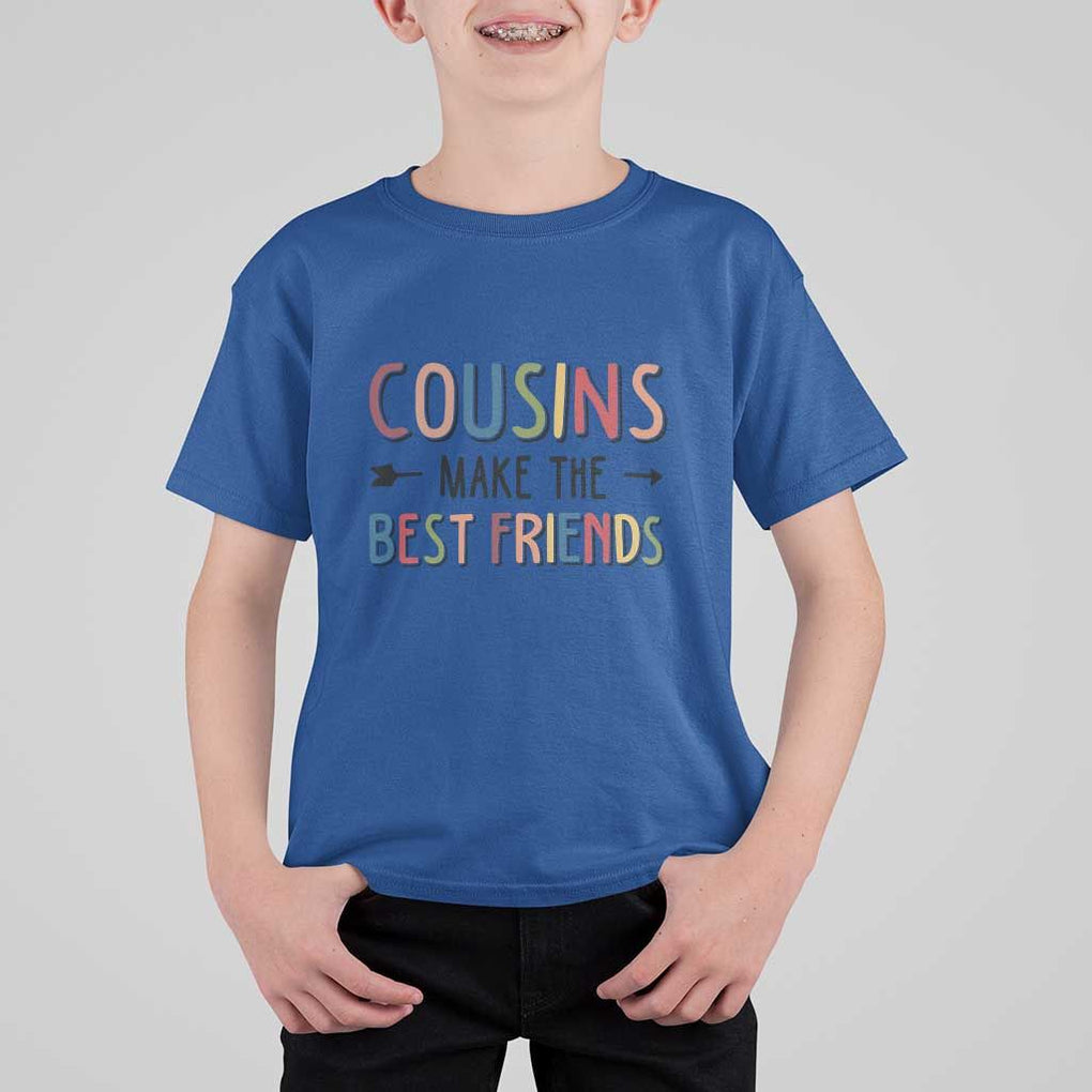 Funny Cousin Crew T Shirt For Kid Cousins Make The Best Friends Family Matching TS11 Royal Blue Print Your Wear