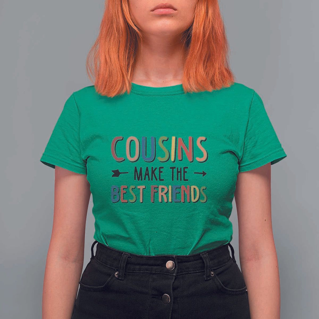Funny Cousin Crew T Shirt For Women Cousins Make The Best Friends Family Matching TS11 Irish Green Print Your Wear