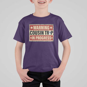 Funny Warning Cousin Trip In Progress T Shirt For Kid Vacation Family Matching Toddler Squad Vintage Cruise TS11 Purple Print Your Wear