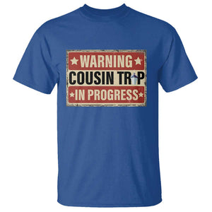 Funny Warning Cousin Trip In Progress T Shirt Vacation Family Matching Toddler Squad Vintage Cruise TS11 Royal Blue Print Your Wear