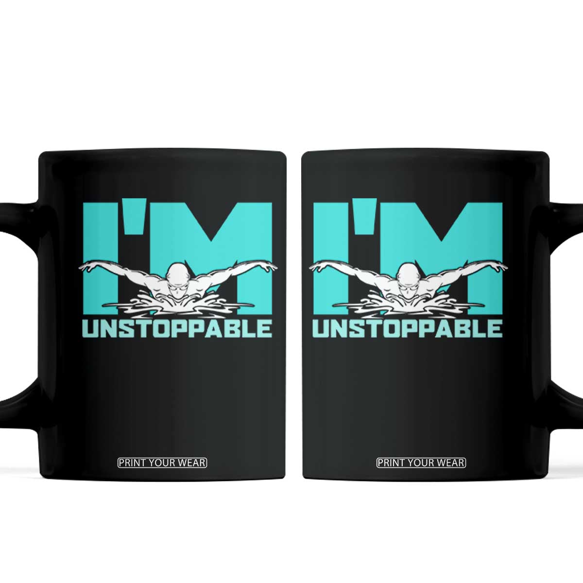 Funny Swimming Coffee Mug I'm Unstoppable Swim Cool Practice Butterfly Swimming TS11 Black Print Your Wear