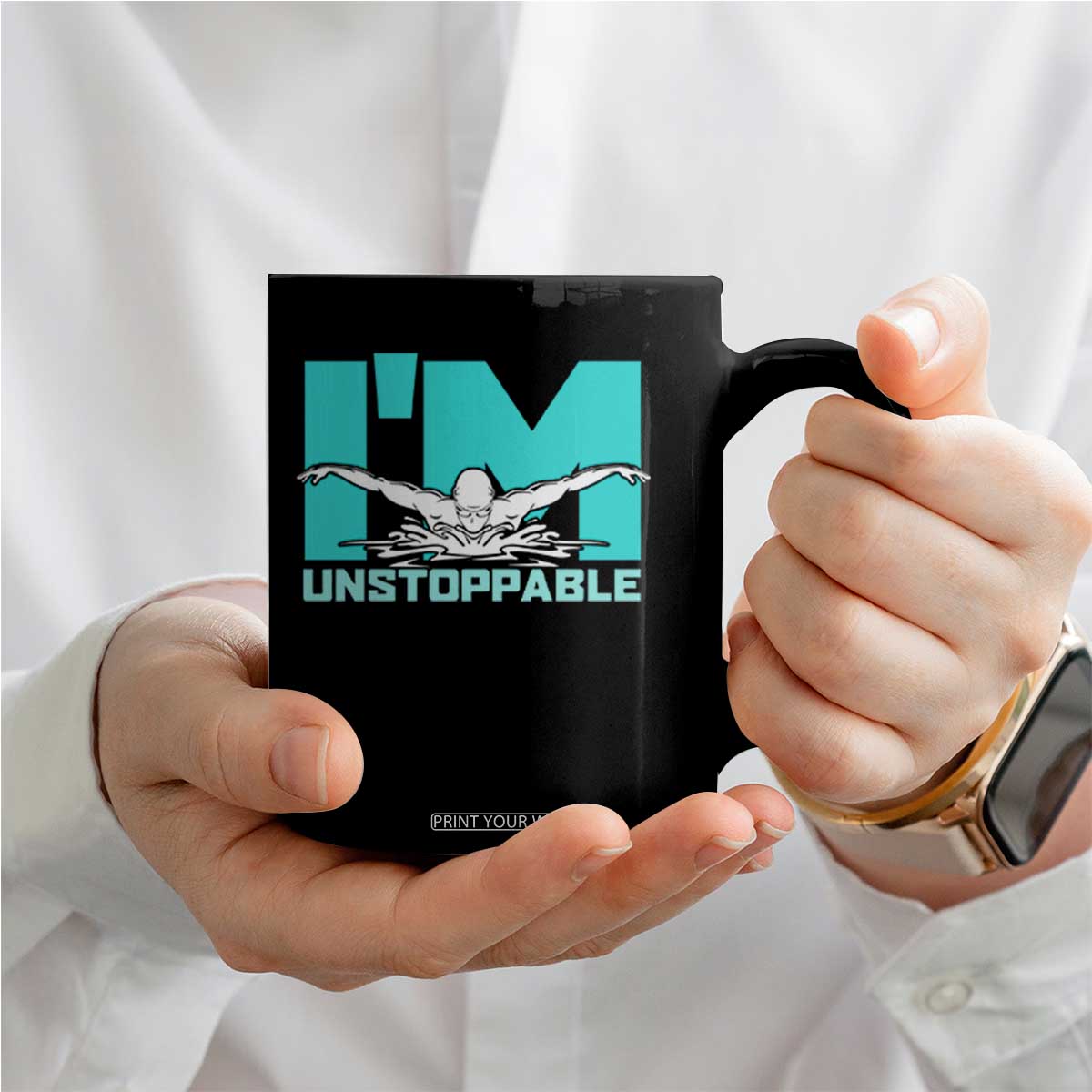 Funny Swimming Coffee Mug I'm Unstoppable Swim Cool Practice Butterfly Swimming TS11 Print Your Wear