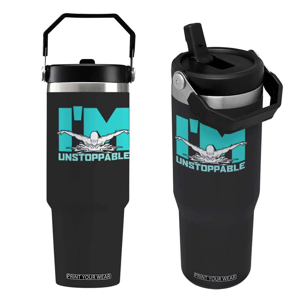Funny Swimming Flip Straw Tumbler I'm Unstoppable Swim Cool Practice Butterfly Swimming TS11 One Size: 30 oz Black Print Your Wear