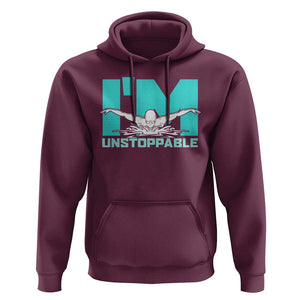 Funny Swimming Hoodie I'm Unstoppable Swim Cool Practice Butterfly Swimming TS11 Maroon Print Your Wear