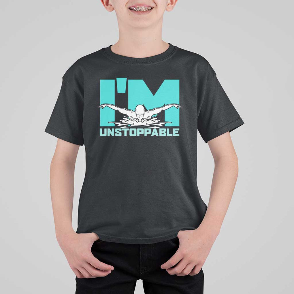 Funny Swimming T Shirt For Kid I'm Unstoppable Swim Cool Practice Butterfly Swimming TS11 Black Print Your Wear