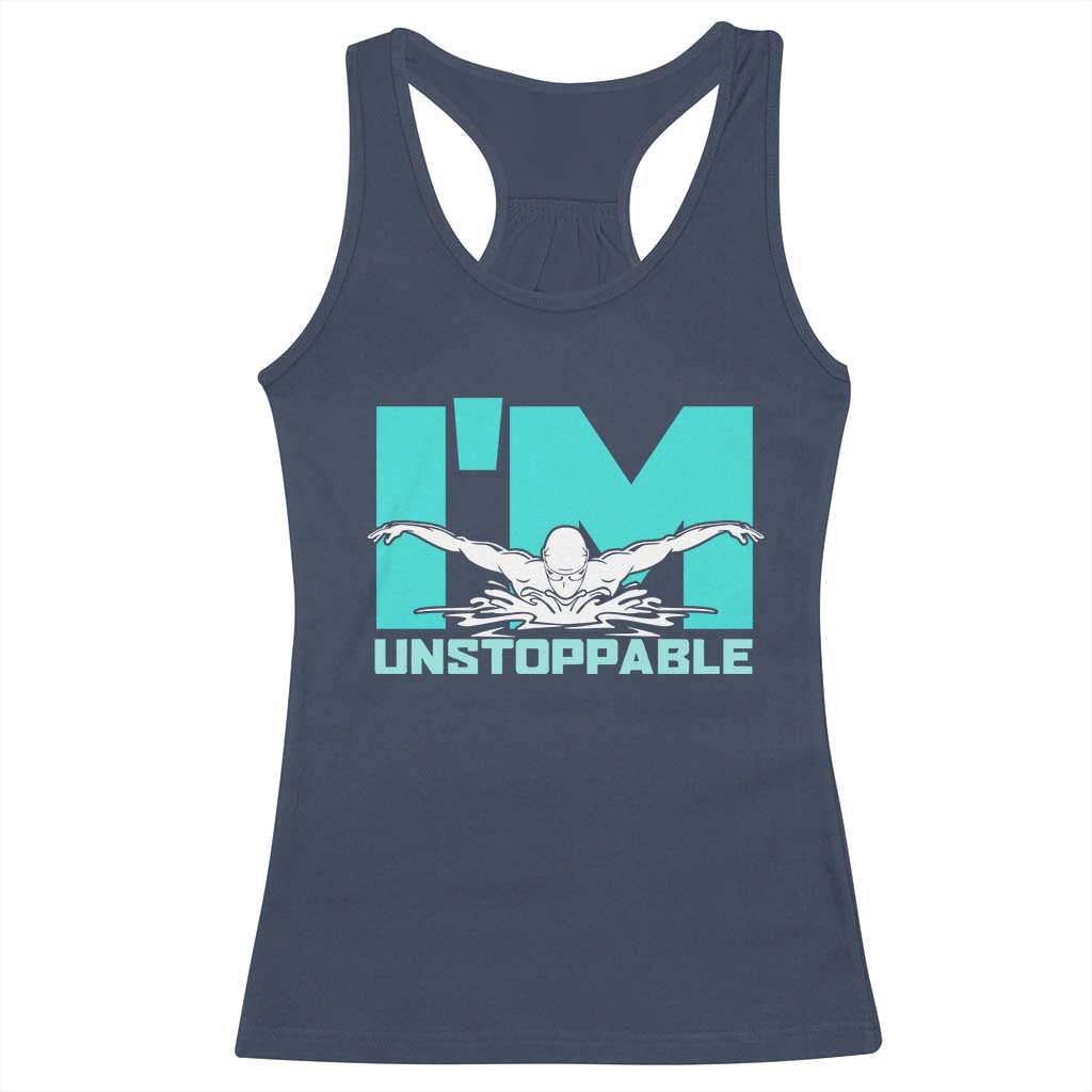 Funny Swimming Racerback Tank Top I'm Unstoppable Swim Cool Practice Butterfly Swimming TS11 Navy Print Your Wear