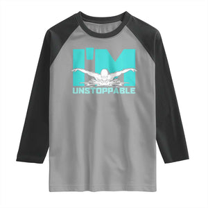 Funny Swimming Raglan Shirt I'm Unstoppable Swim Cool Practice Butterfly Swimming TS11 Sport Gray Black Print Your Wear
