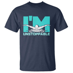 Funny Swimming T Shirt I'm Unstoppable Swim Cool Practice Butterfly Swimming TS11 Navy Print Your Wear