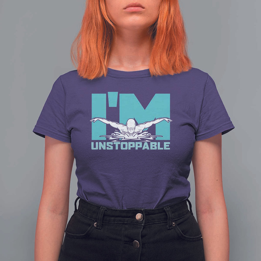 Funny Swimming T Shirt For Women I'm Unstoppable Swim Cool Practice Butterfly Swimming TS11 Purple Print Your Wear