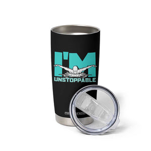 Funny Swimming Tumbler Cup I'm Unstoppable Swim Cool Practice Butterfly Swimming TS11 Print Your Wear