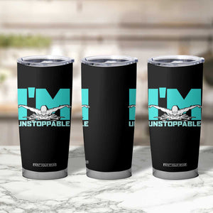 Funny Swimming Tumbler Cup I'm Unstoppable Swim Cool Practice Butterfly Swimming TS11 Print Your Wear