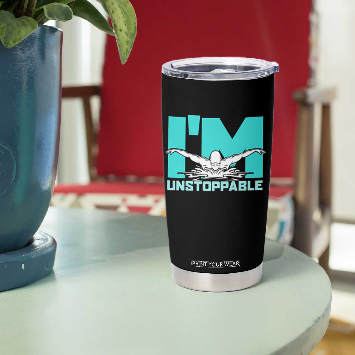 Funny Swimming Tumbler Cup I'm Unstoppable Swim Cool Practice Butterfly Swimming TS11 Print Your Wear