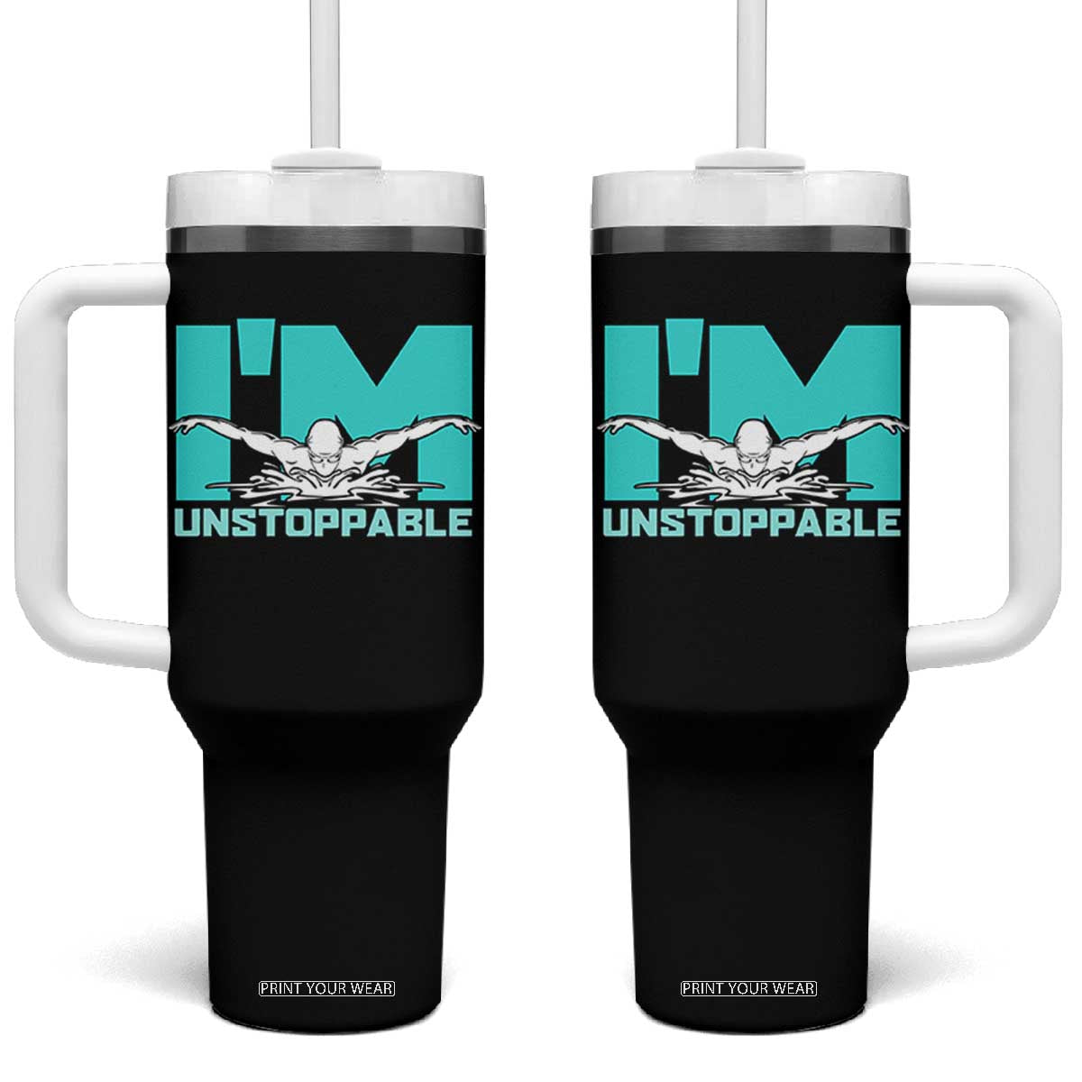 Funny Swimming Tumbler With Handle I'm Unstoppable Swim Cool Practice Butterfly Swimming TS11 One Size: 40 oz Black Print Your Wear