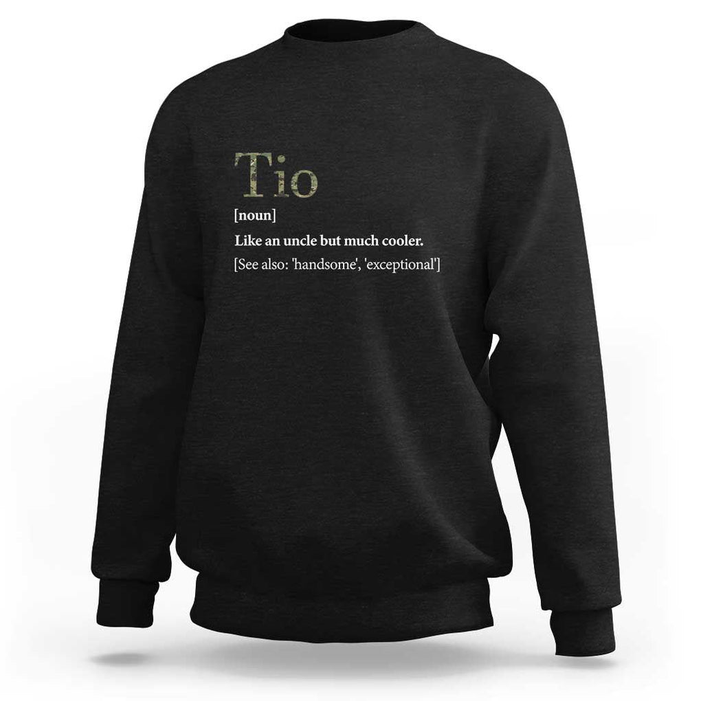 Funny Tio Definition Sweatshirt Spanish Mexican Uncle Father's Day TS11 Black Print Your Wear